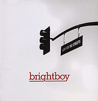 Brightboy Love For The Streets Формат: Audio CD (Jewel Case) Дистрибьютор: Концерн "Группа Союз" Лицензионные товары Характеристики аудионосителей 2008 г Альбом: Российское издание инфо 5637j.