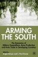 Arming the South: The Economics of Military Expenditure, Arms Production and Arms Trade in Developing Countries Твердый переплет ISBN 0333754409 инфо 6895j.